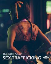 The Truth About Sex Trafficking