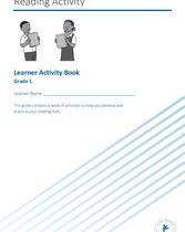 GRADE 1: Reading Activity_Grade 1_Learner Guide 1of3_Learner Activity